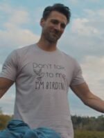Adventures In Love & Birding 2025 “Don’t talk to me I’M BIRDING” Shirt